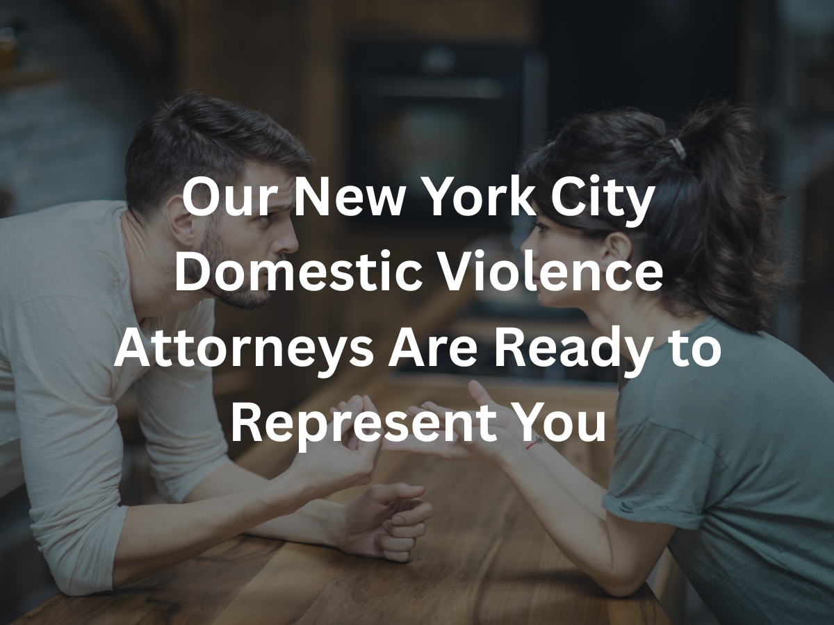 new-york-city-domestic-violence-attorney
